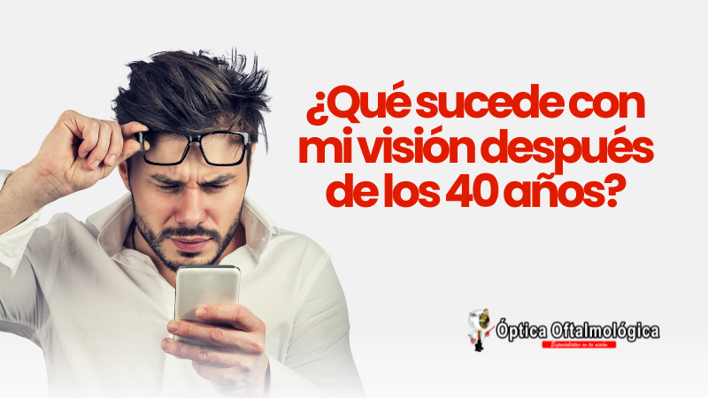 visión a los 40 años