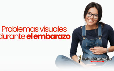 Problemas visuales durante el embarazo