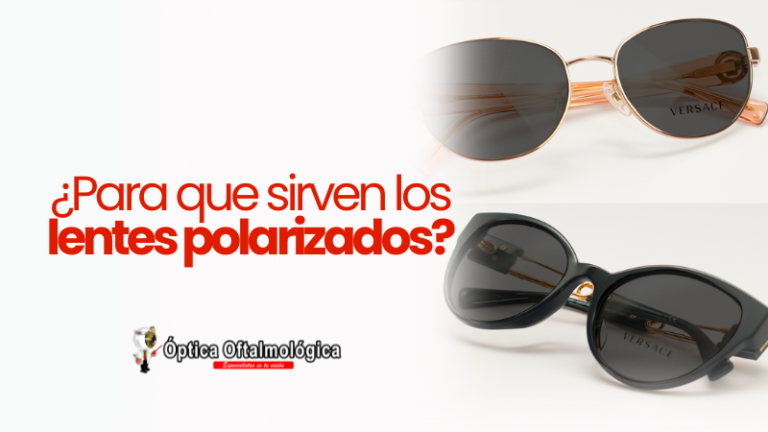 ¿Para que sirven los lentes polarizados?