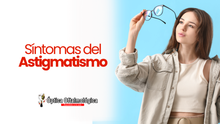 síntomas del astigmatismo
