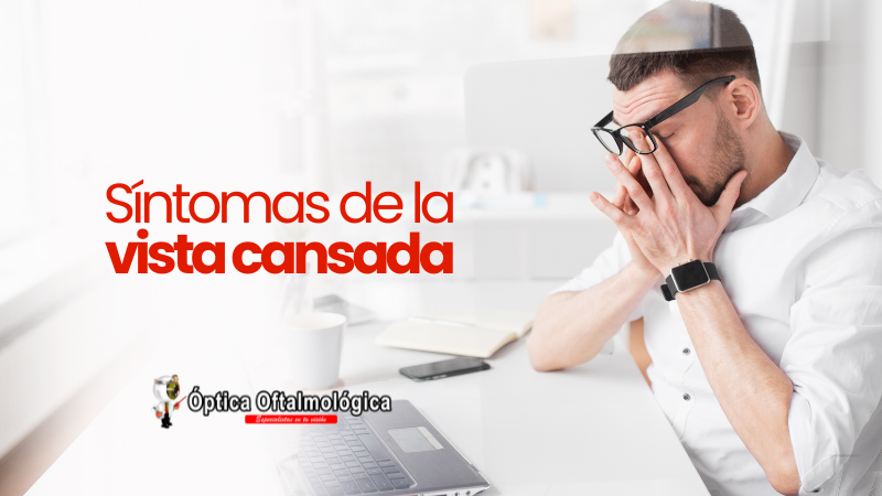 síntomas de la vista cansada OPF