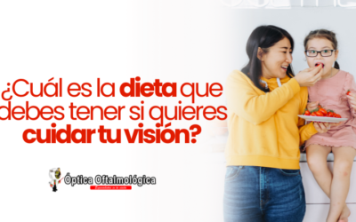 ¿Cuál es la dieta que debes tener si quieres cuidar tu visión?