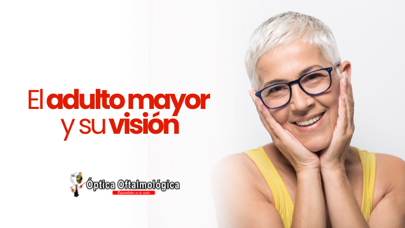 El adulto mayor y su visión