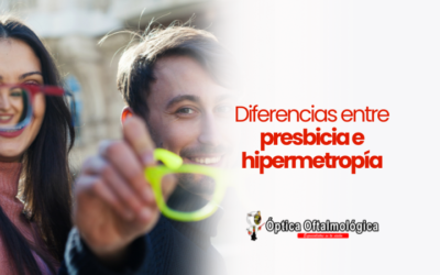 Diferencias entre presbicia e hipermetropía