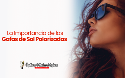 La importancia de las gafas de sol polarizadas