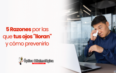5 razones por las que tus ojos «lloran» y cómo prevenirlo