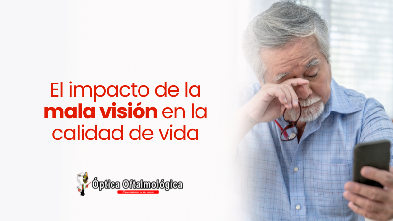 El impacto de la mala visión en la calidad de vida