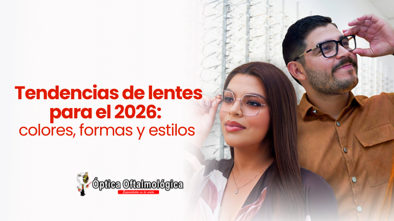 Tendencias de lentes para el 2026: colores, formas y estilos