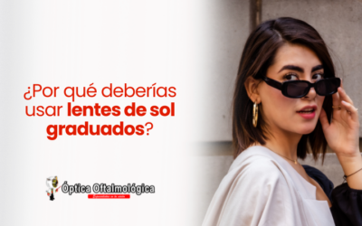 ¿Por qué deberías usar lentes de sol graduados?