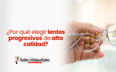 ¿Por qué elegir lentes progresivos de alta calidad?