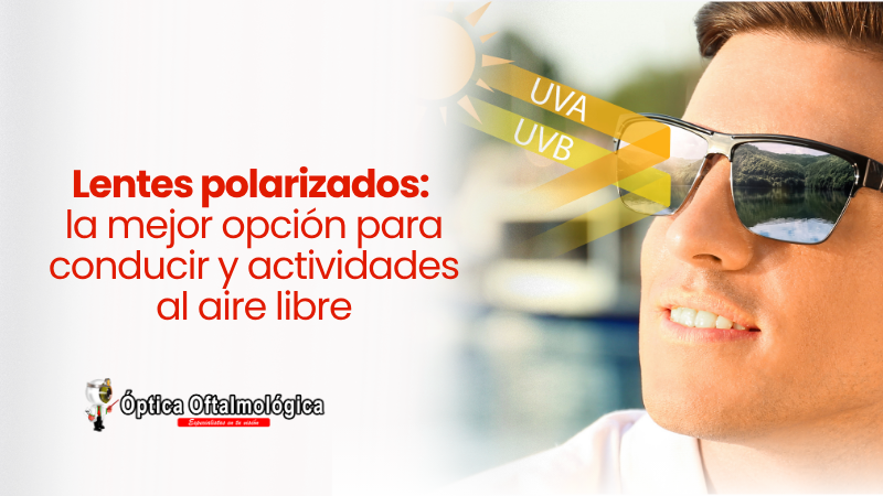Lentes polarizados: la mejor opción para conducir y actividades al aire libre
